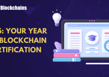 Why is 2025 the Finest Yr to Change into a Licensed Blockchain Skilled?