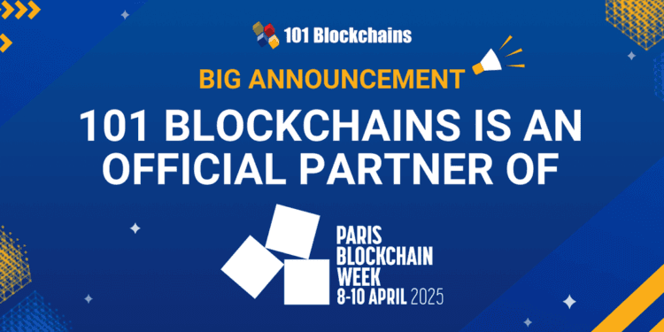 101 Blockchains Rejoins Paris Blockchain Week 2025 as an Official Accomplice