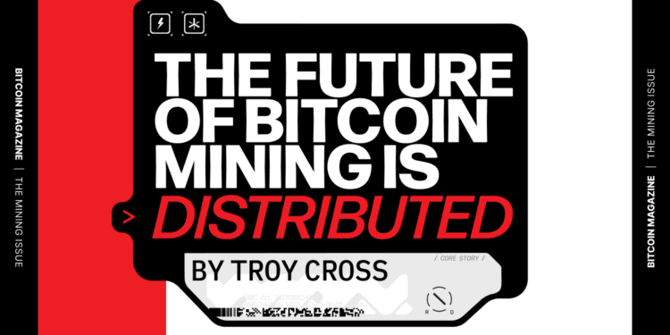 The Future Of Bitcoin Mining Is Distributed