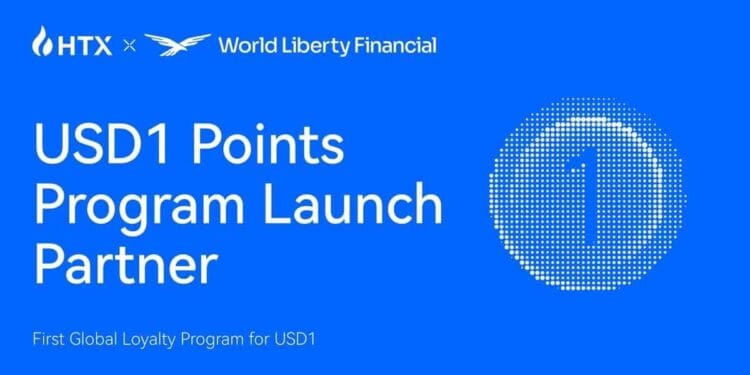HTX Companions with World Liberty Monetary to Assist USD1 Factors Program