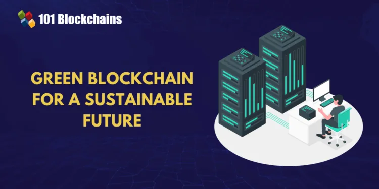 Inexperienced Blockchain: Can Sustainable Tech Clear up Power Issues?
