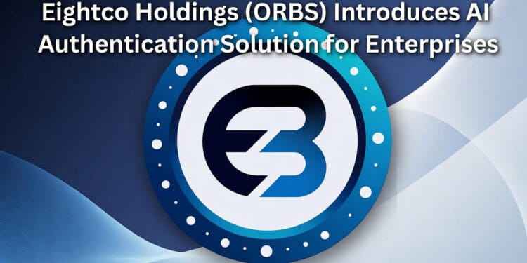 Eightco Holdings (ORBS) Rockets Greater on Recreation-Altering AI Push for Company Safety – A Wake-Up Name for the AI Increase!