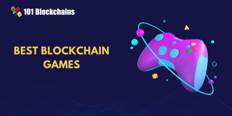 Most Standard Blockchain Video games – 101 Blockchains