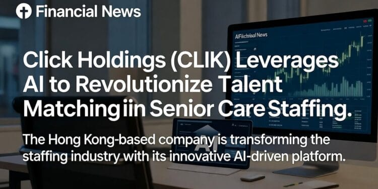 Click on Holdings (CLIK): AI-Powered Expertise Matching because the Key to Senior Care Dominance