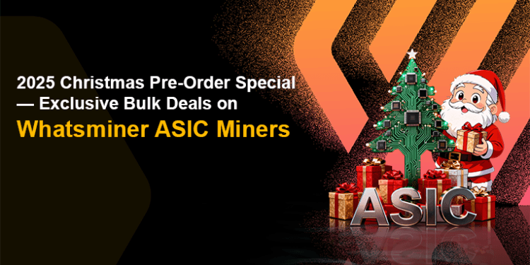 2025 Christmas Pre-Order Particular — Unique Bulk Offers on Whatsminer ASIC Miners