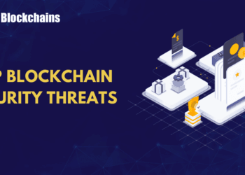 Prime Blockchain Safety Threats Each Web3 Skilled Should Perceive