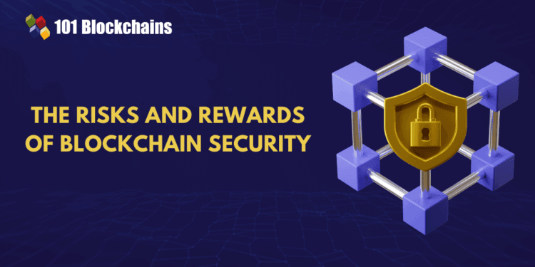 Understanding the Dangers and Rewards of Blockchain Safety