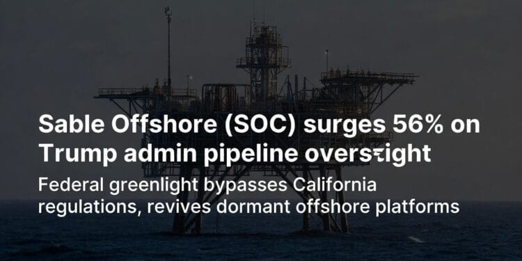 Sable Offshore Inventory Surges on Trump Admin Pipeline Enhance