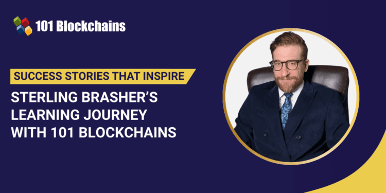 Success Story: Sterling Brasher’s Studying Journey with 101 Blockchains