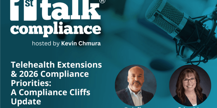 Telehealth Extensions & 2026 Compliance Priorities: A Compliance Cliffs Replace