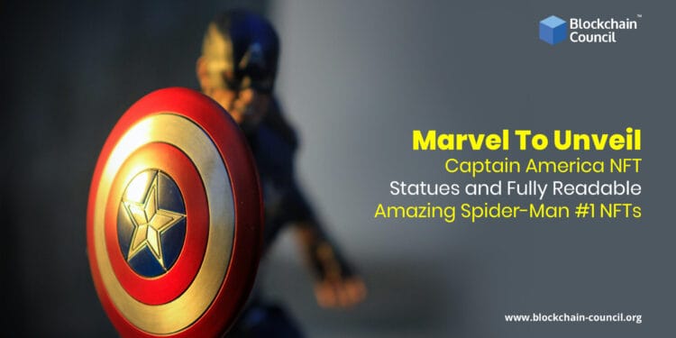 Marvel To Unveil Captain America NFT Statues and Absolutely Readable Wonderful Spider-Man #1 NFTs