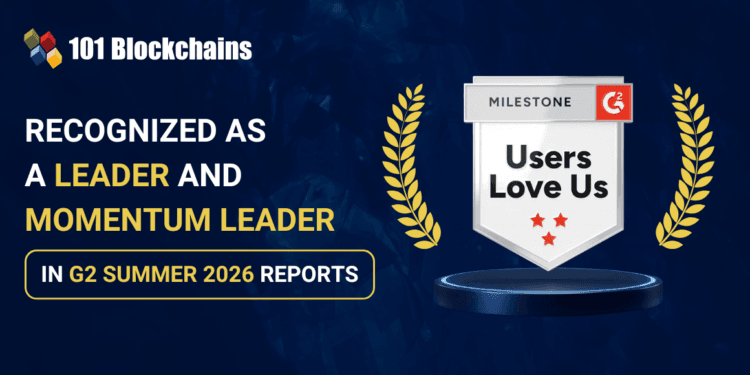 101 Blockchains Acknowledged as a Chief & Momentum Chief in G2 Summer time 2026 Experiences